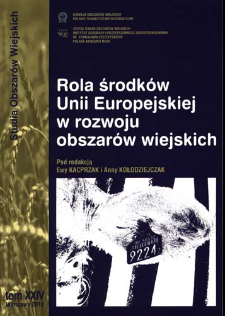 Rola środk&oacute;w Unii Europejskiej w rozwoju obszar&oacute;w wiejskich