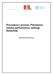 Procedura i proces. Piśmienna sztuka performance Jadwigi Sawickiej