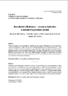 Socialistick&aacute; Bratislava &ndash; premeny fyzick&eacute;ho a soci&aacute;lneho priestoru mesta