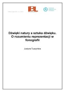 Dźwięki natury a sztuka dźwięku. O rozumieniu reprezentacji w fonografii
