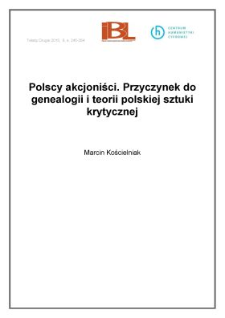 Polscy akcjoniści. Przyczynek do genealogii i teorii polskiej sztuki krytycznej