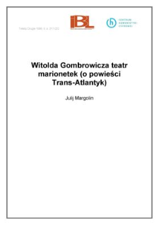 Witolda Gombrowicza teatr marionetek (o powieści "Trans - Atlantyk")