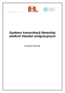 System komunikacji literackiej wielkich literatur emigracyjnych