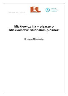 Mickiewicz i ja - pisarze o Mickiewiczu: Słuchałam piosenek