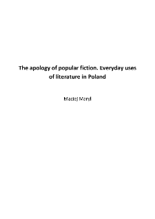 The Apology of Popular Fiction. Everyday uses of literature in Poland