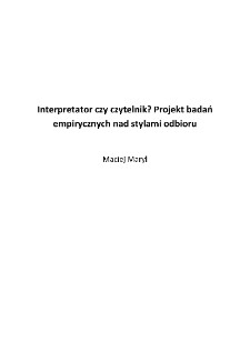 Interpretator czy czytelnik? Projekt badań empirycznych nad stylami odbioru