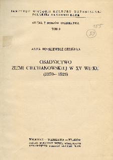 Osadnictwo ziemi ciechanowskiej w XV wieku : (1370-1526)