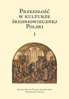 Przeszłość w kulturze średniowiecznej Polski. 1 : indeks osób