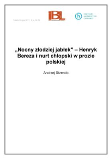 &bdquo;Nocny złodziej jabłek&rdquo; &ndash; Henryk Bereza i nurt chłopski w prozie polskiej