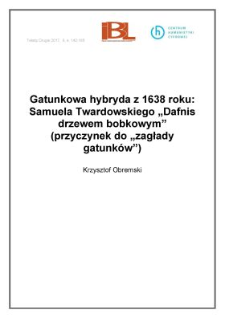 Gatunkowa hybryda z 1638 roku: Samuela Twardowskiego "Dafnis drzewem bobkowym" (przyczynek do &bdquo;zagłady gatunk&oacute;w&rdquo;)
