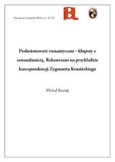 Podmiotowość romantyczna &ndash; kłopoty z sensualnością. Rekonesans na przykładzie korespondencji Zygmunta Krasińskiego
