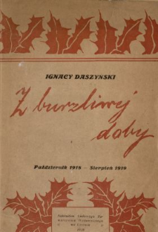 Z burzliwej doby : mowy sejmowe posła Ignacego Daszyńskiego, wygłoszone w czasie od października 1918 do sierpnia 1919 roku, wedle protokoł&oacute;w stenograficznych