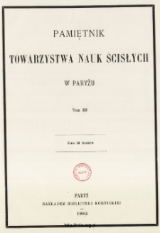 Pamiętnik Towarzystwa Nauk Ścisłych w Paryżu T. 12 (1882), Spis treści i dodatki