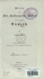 Reisen nach Kos, Halikarnassos, Rhodos und der Insel Cypern