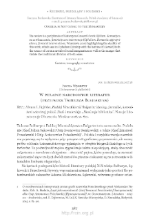 W pułapce narodowych literatur (przypadek Tadeusza Bułharyna). Rec.: Abram I. Rejtblat, "Faddej Venediktovič Bulgarin: ideolog, žurnalist, konsultant sekretnoj policii. Stati i materialy", &bdquo;Naučnaja biblioteka&rdquo;, Moskva 2016