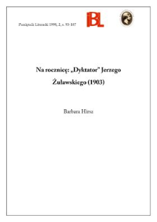 Na rocznicę : "Dyktator" Jerzego Żuławskiego (1903)