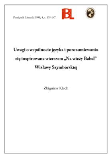 Uwagi o wspólnocie języka i porozumiewaniu się inspirowane wierszem "Na wieży Babel" Wisławy Szymborskiej