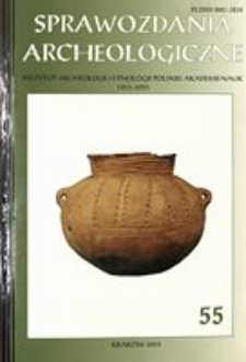 Sprawozdania Archeologiczne T. 55 (2003), Spis treści