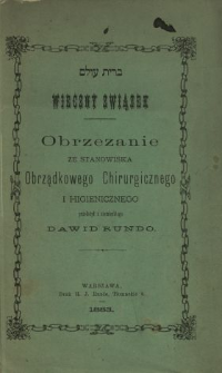 Wieczny związek : Obrzezanie ze stanowiska obrządkowego, chirurgicznego i higenicznego