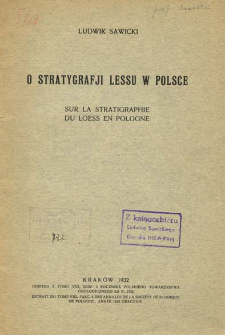 O stratygrafji lessu w Polsce = Sur la stratigraphie du loess en Pologne