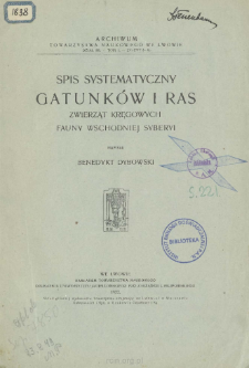 Spis systematyczny gatunk&oacute;w i ras zwierząt kręgowych fauny wschodniej Syberyi