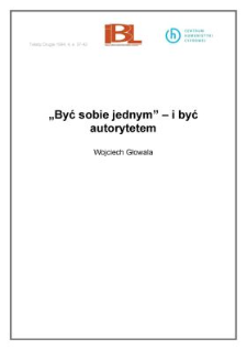 "Być sobie jednym" - i być autorytetem