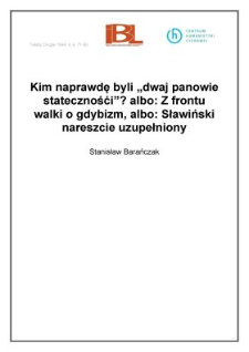 Kim naprawdę byli "dwaj panowie stateczności"? albo: Z frontu walki o gdybizm, albo: Sławiński nareszcie uzupełniony