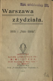 Warszawa zżydziała : odbitka z "Polaka-Katolika"