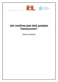 Jak możliwa jest dziś poetyka historyczna?