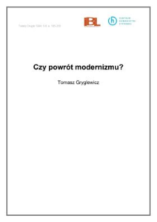 Czy powr&oacute;t modernizmu?