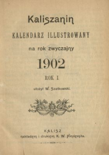 Kaliszanin : kalendarz illustrowany na rok 1902