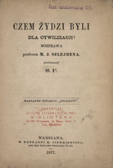 Czem Żydzi byli dla cywilizacji : rozprawa