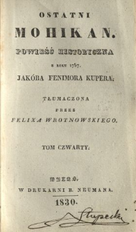 Ostatni Mohikan : powieść historyczna z roku 1757 T. 4