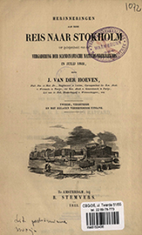 Herinneringen aan eene reis naar Stokholm ter gelegenheid van de vergadering der scandinavische natuuronderzoekebs in julij 1842