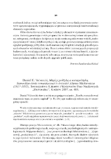 Daniel H. Valsecchi, &bdquo;Między polityką a metapolityką. Samoobjawienie romantycznej tw&oacute;rczości Adama Mickiewicza (1817&ndash;1835)&rdquo;, Krak&oacute;w 2007