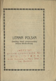 Litania polska : (według litanii pielgrzymskiej Adama Mickiewicza).