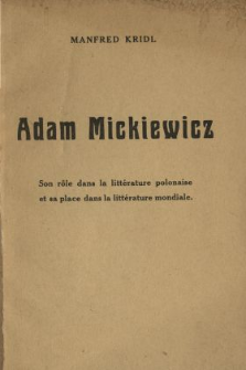 Adam Mickiewicz : son rôle dans la littérature polonaise et sa place dans la littérature mondiale