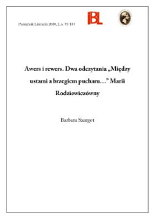 Awers i rewers : dwa odczytania "Między ustami a brzegiem pucharu..." Marii Rodziewicz&oacute;wny