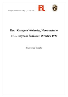 Grzegorz Wołowiec, Nowocześni w PRL : Przyboś i Sandauer. Wrocław 1999
