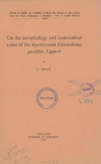 On the morphology and systematical value of the mycetozoon Kleistobolus pusillus Lippert = O morfologii i systematycznej wartości śluzowca Kleistobolus pusillus Lippert