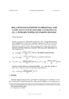 Rola dyfuzji kation&oacute;w w odkształcaniu nadplastycznym ceramik tlenkowych. Cz. 1. Pomiary wsp&oacute;łczynnik&oacute;w dyfuzji = The role of cation diffusion in superplastic deformation of oxide ceramics. Part 1. Measurements of diffusion coefficients