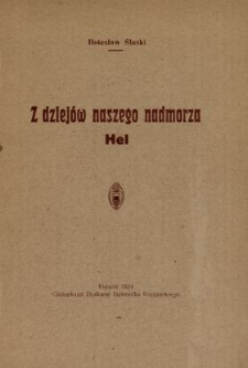 Z dziej&oacute;w naszego nadmorza Hel