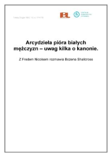 Arcydzieła pi&oacute;ra białych mężczyzn - uwag kilka o kanonie. Z Fredem Nicolsem rozmawia Bożena Shallcross