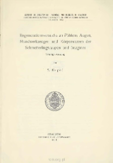 Regenerationsoer suche an F&uuml;hlern, Augen, Mundwerkzeugen und K&ouml;rperwarzen der Schmetterlingsraupen und Imagines. (Vorl&auml;ufige Mitteilung) = Doświadczenia nad regeneracyą u gąsienic i u motyli dojrzałych. (Doniesienie tymczasowe)