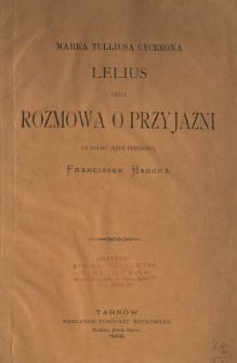 Marka Tulliusa Cycerona Lelius czyli rozmowa o przyjaźni