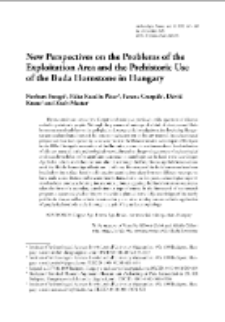New Perspectives on the Problems of the Exploitation Area and the Prehistoric Use of the Buda Hornstone in Hungary