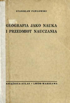 Geografia jako nauka i przedmiot nauczania