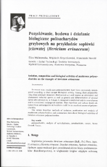 Pozyskiwanie, budowa i działanie biologiczne polisacharyd&oacute;w grzybowych na przykładzie sopl&oacute;wki jeżowatej (Hericiutn erinaceum)