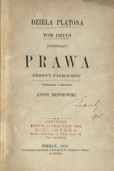 Dzieła Platona. T. 2, Z. 1 zawierający Prawa.