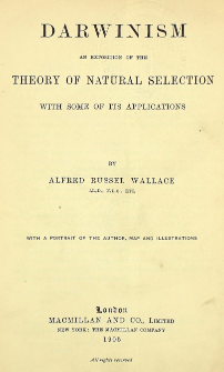 Darwinism: an exposition of the theory of natural selection